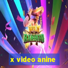 x video anine